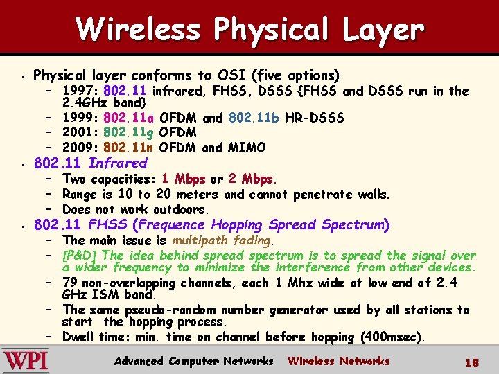 Wireless Physical Layer § Physical layer conforms to OSI (five options) § 802. 11