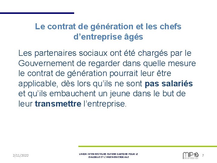 Le contrat de génération et les chefs d’entreprise âgés Les partenaires sociaux ont été