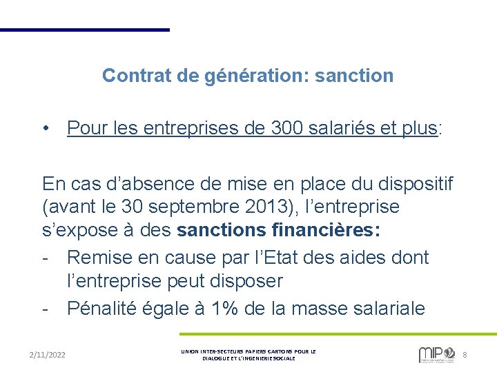 Contrat de génération: sanction • Pour les entreprises de 300 salariés et plus: En