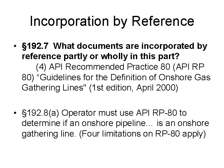 Incorporation by Reference • § 192. 7 What documents are incorporated by reference partly