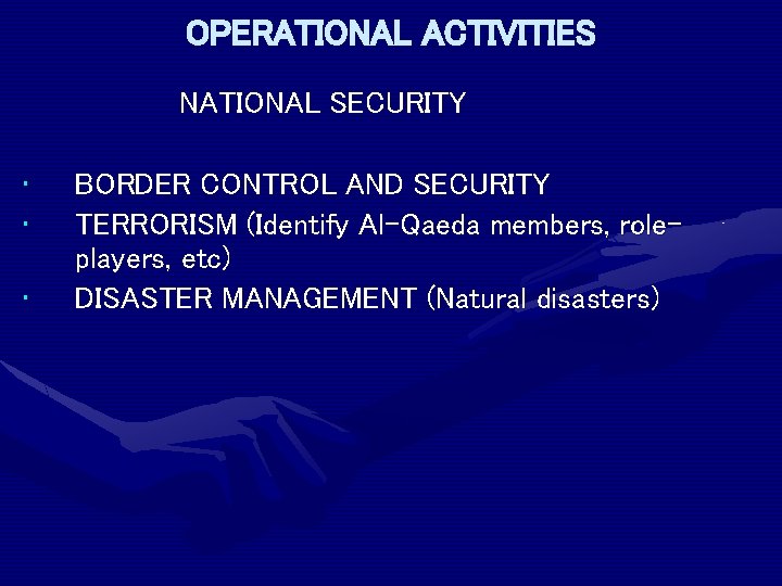 OPERATIONAL ACTIVITIES NATIONAL SECURITY • • • BORDER CONTROL AND SECURITY TERRORISM (Identify Al-Qaeda