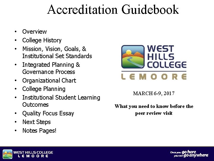 Accreditation Guidebook • Overview • College History • Mission, Vision, Goals, & Institutional Set