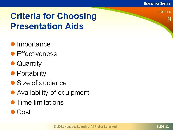 ESSENTIAL SPEECH Criteria for Choosing Presentation Aids CHAPTER 9 l Importance l Effectiveness l