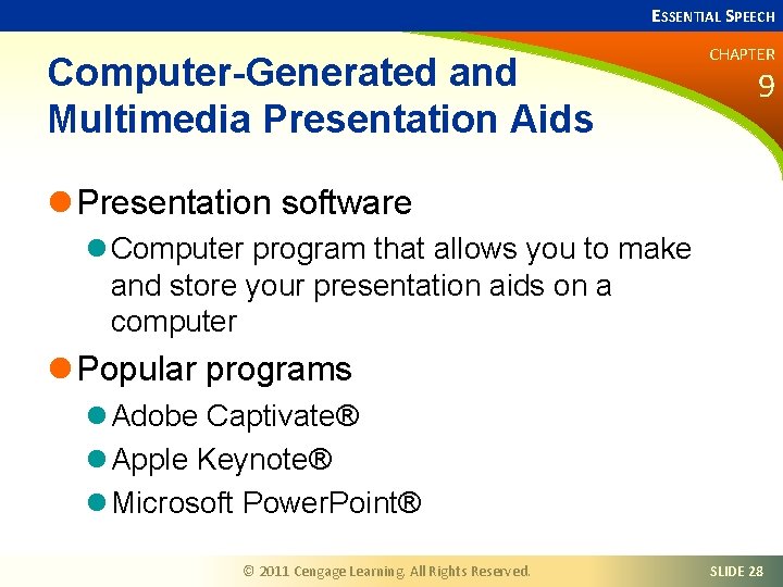ESSENTIAL SPEECH Computer-Generated and Multimedia Presentation Aids CHAPTER 9 l Presentation software l Computer