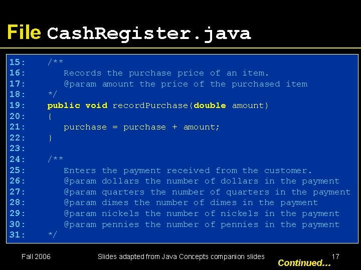 File Cash. Register. java 15: 16: 17: 18: 19: 20: 21: 22: 23: 24: