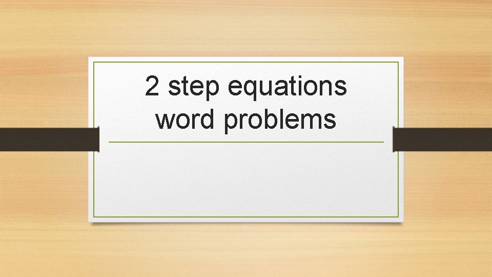 2 step equations word problems 