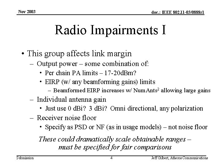 Nov 2003 doc. : IEEE 802. 11 -03/0888 r 1 Radio Impairments I •