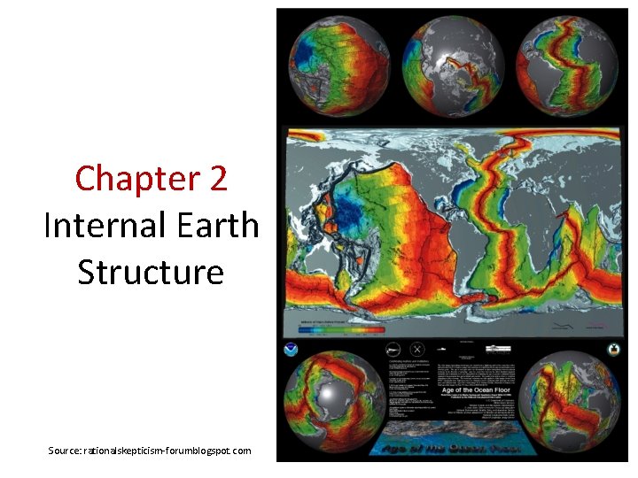 Chapter 2 Internal Earth Structure Source: rationalskepticism-forumblogspot. com 