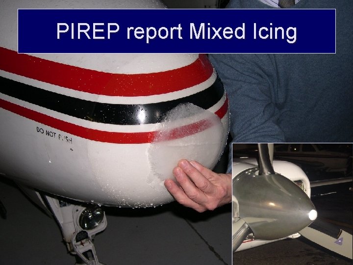 PIREP report Mixed Icing 
