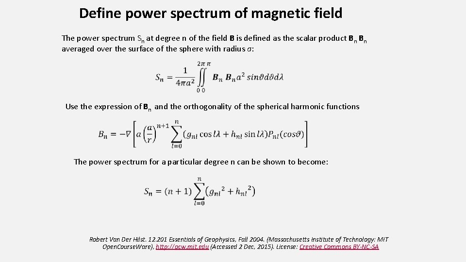 Define power spectrum of magnetic field The power spectrum Sn at degree n of