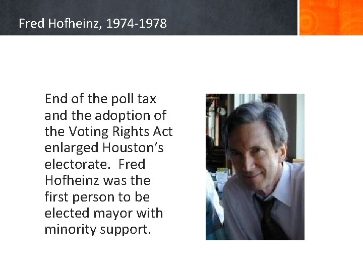 Fred Hofheinz, 1974 -1978 End of the poll tax and the adoption of the