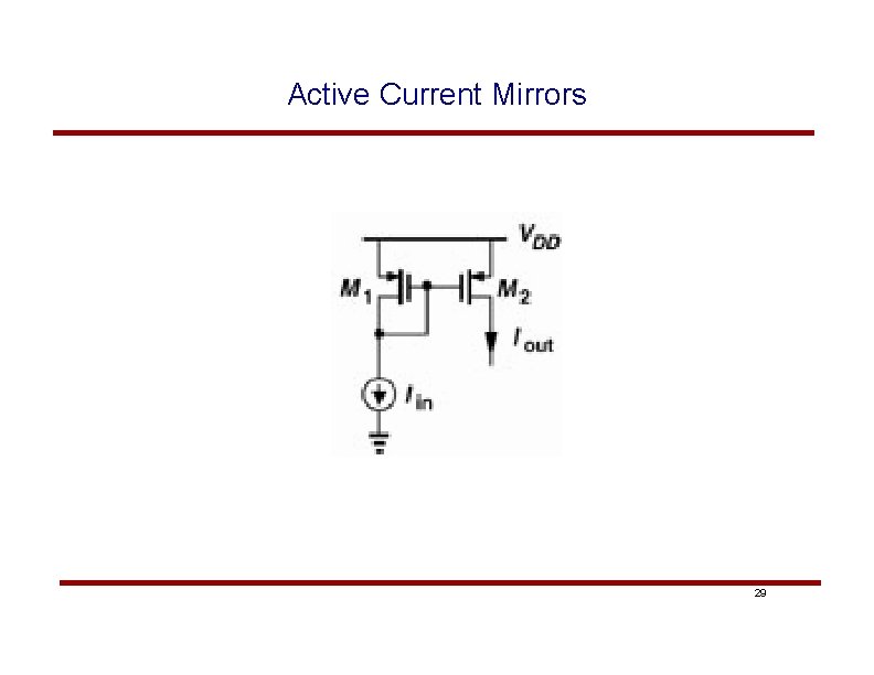 Active Current Mirrors 29 