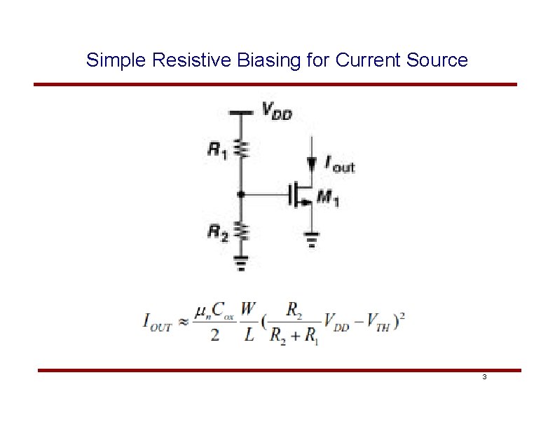 Simple Resistive Biasing for Current Source 3 