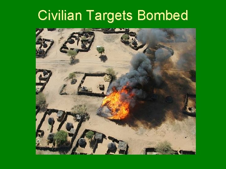 Civilian Targets Bombed 