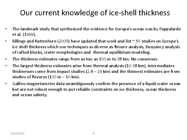 Our current knowledge of ice-shell thickness • • • The landmark study that synthesized
