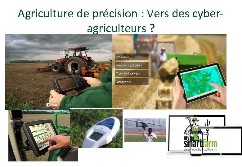 Agriculture de précision : Vers des cyberagriculteurs ? 