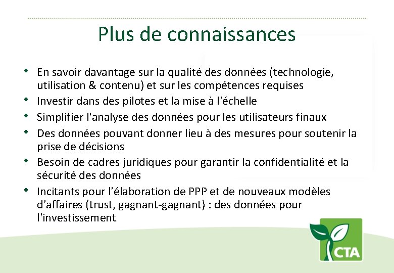 Plus de connaissances • En savoir davantage sur la qualité des données (technologie, •