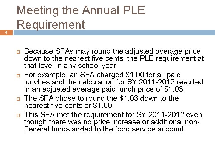 4 Meeting the Annual PLE Requirement Because SFAs may round the adjusted average price