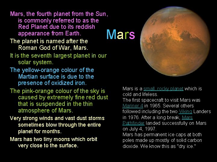 Mars, the fourth planet from the Sun, is commonly referred to as the Red