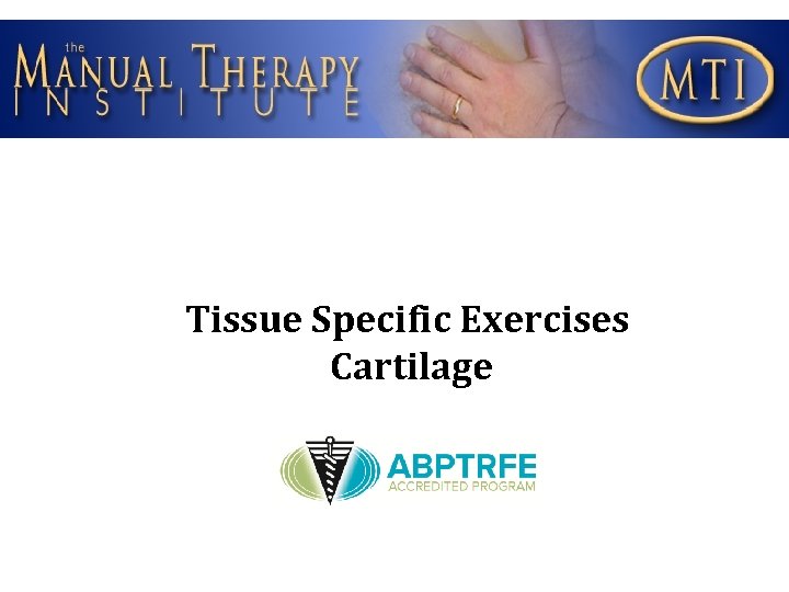 Tissue Specific Exercises Cartilage 