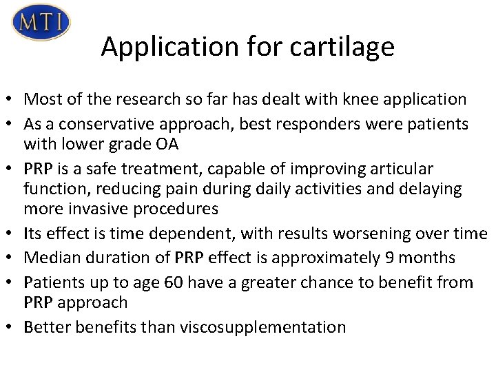 Application for cartilage • Most of the research so far has dealt with knee