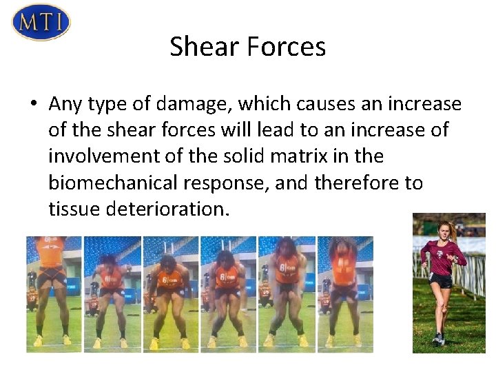 Shear Forces • Any type of damage, which causes an increase of the shear