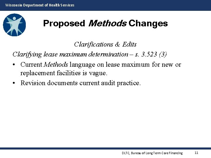 Wisconsin Department of Health Services Proposed Methods Changes Clarifications & Edits Clarifying lease maximum