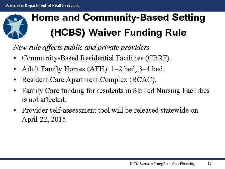 Wisconsin Department of Health Services Home and Community-Based Setting (HCBS) Waiver Funding Rule New