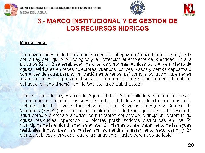 3. - MARCO INSTITUCIONAL Y DE GESTION DE LOS RECURSOS HIDRICOS Marco Legal La
