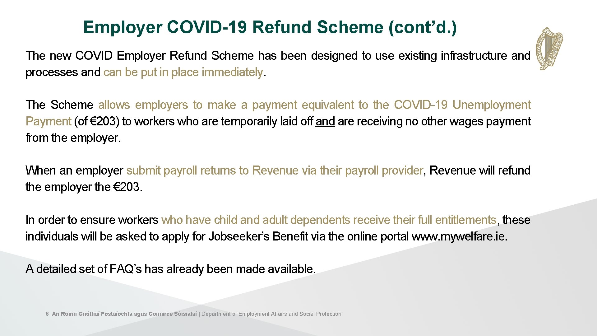 Employer COVID-19 Refund Scheme (cont’d. ) The new COVID Employer Refund Scheme has been