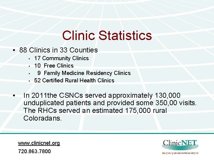 Clinic Statistics • 88 Clinics in 33 Counties • • • 17 Community Clinics Clinic Statistics • 88 Clinics in 33 Counties • • • 17 Community Clinics