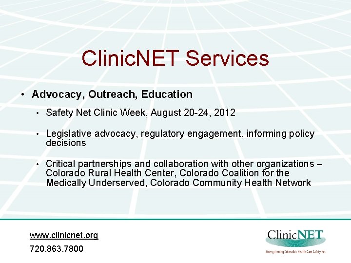 Clinic. NET Services • Advocacy, Outreach, Education • Safety Net Clinic Week, August 20 Clinic. NET Services • Advocacy, Outreach, Education • Safety Net Clinic Week, August 20