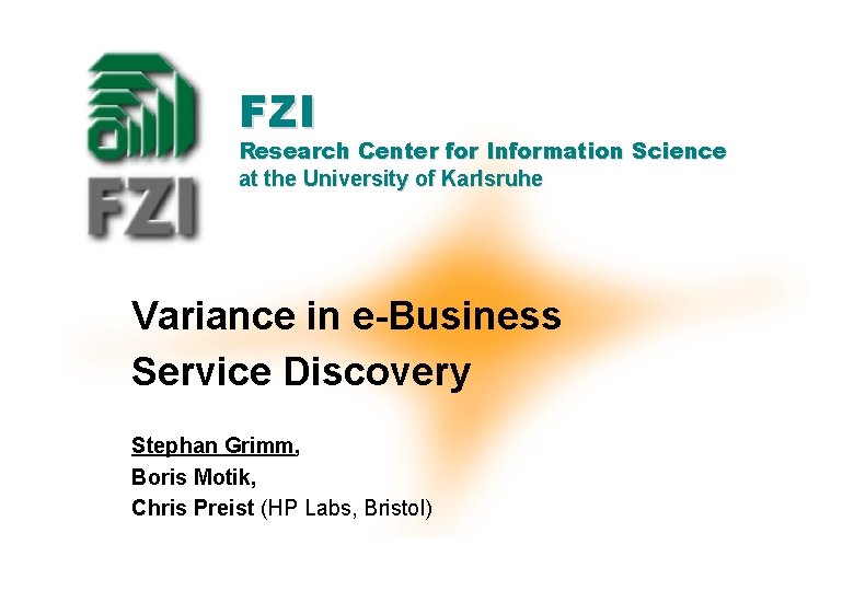 FZI Research Center for Information Science at the University of Karlsruhe Variance in e-Business