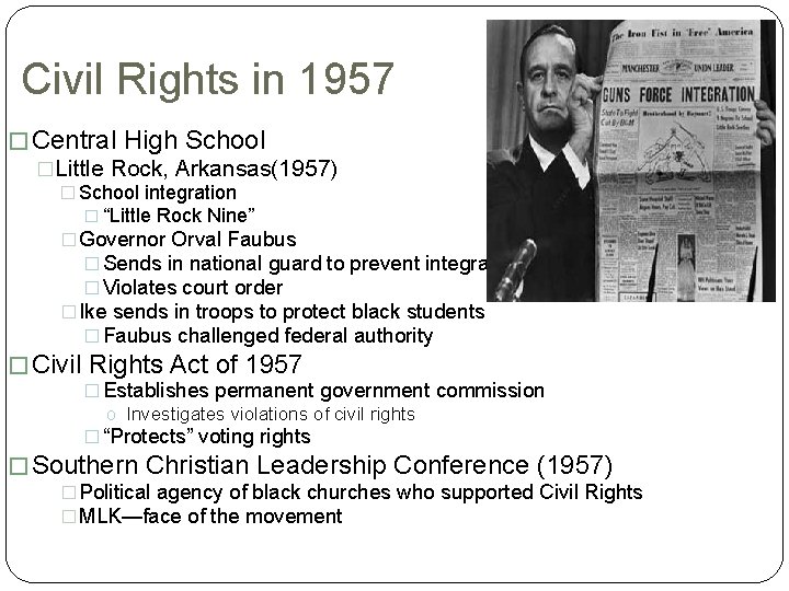 Civil Rights in 1957 � Central High School �Little Rock, Arkansas(1957) � School integration