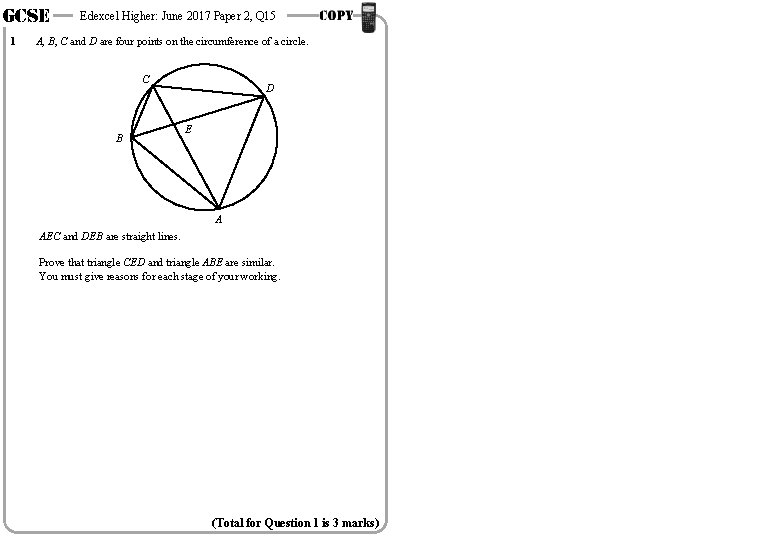 GCSE 1 Edexcel Higher: June 2017 Paper 2, Q 15 A, B, C and