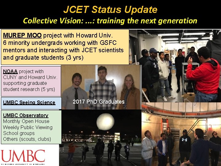 JCET Status Update Collective Vision: . . . : training the next generation MUREP JCET Status Update Collective Vision: . . . : training the next generation MUREP
