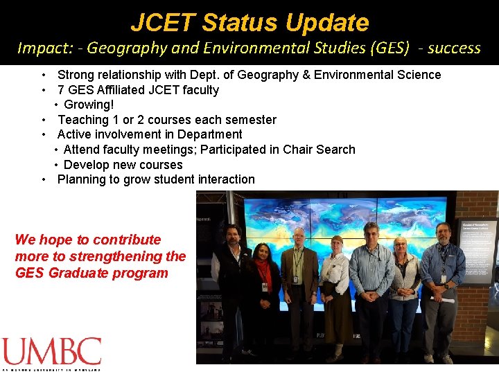JCET Status Update Impact: - Geography and Environmental Studies (GES) - success • Strong JCET Status Update Impact: - Geography and Environmental Studies (GES) - success • Strong