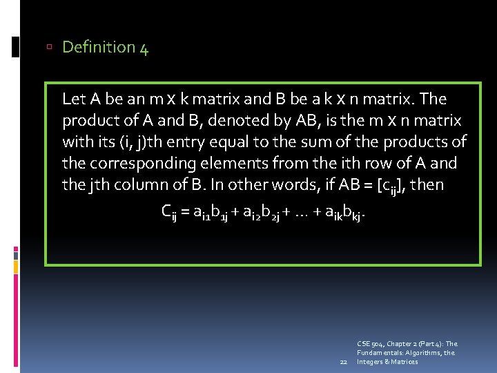  Definition 4 Let A be an m x k matrix and B be