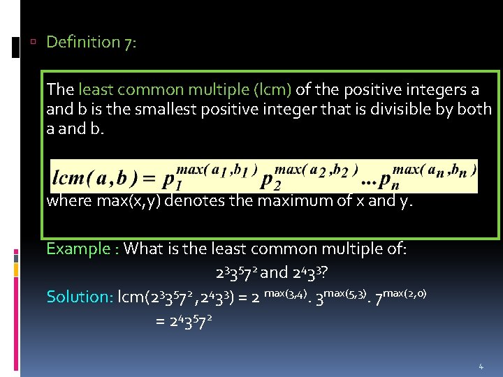  Definition 7: The least common multiple (lcm) of the positive integers a and