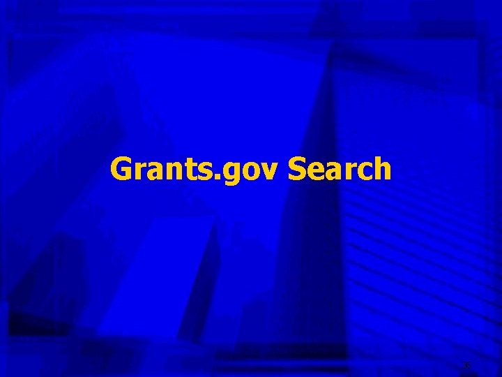 Grants. gov Search 36 