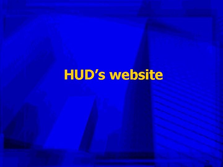 HUD’s website 39 