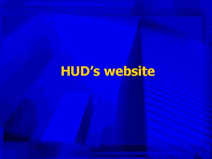 HUD’s website 39 