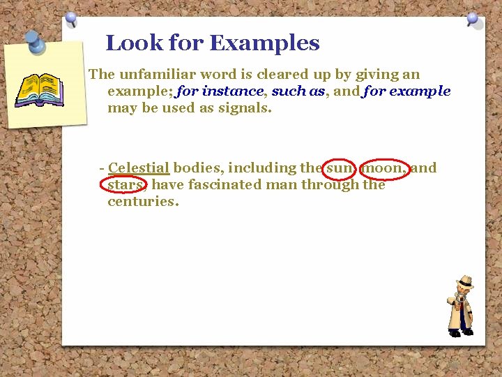 Look For Example Context Clues Look for the Clues Context Clues