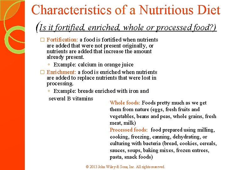 Characteristics of a Nutritious Diet (Is it fortified, enriched, whole or processed food? )
