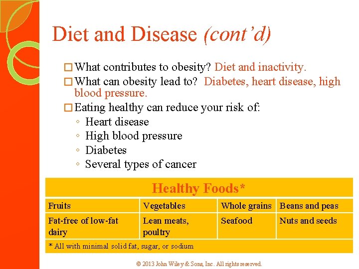 Diet and Disease (cont’d) � What contributes to obesity? Diet and inactivity. can obesity