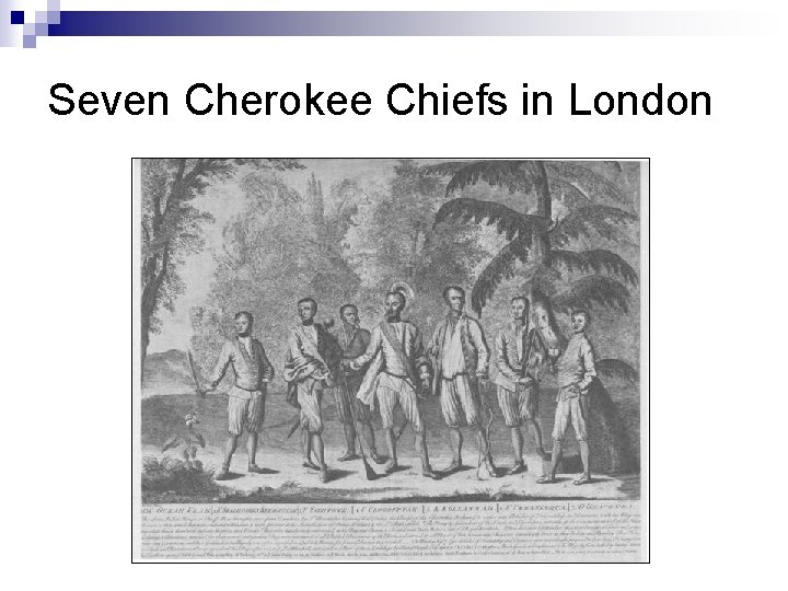 Seven Cherokee Chiefs in London 