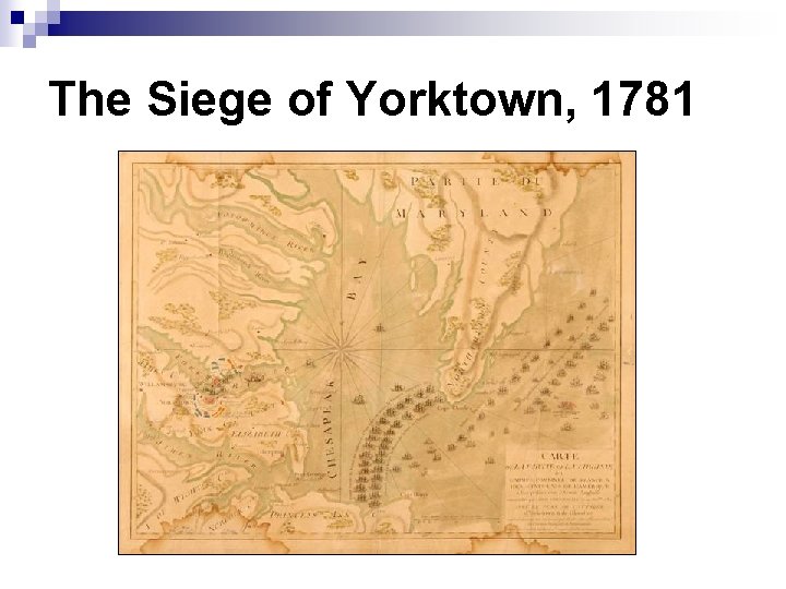 The Siege of Yorktown, 1781 
