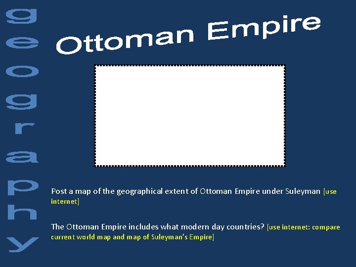 Post a map of the geographical extent of Ottoman Empire under Suleyman [use internet]