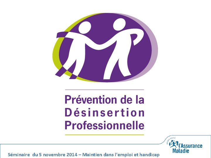 Séminaire du 5 novembre 2014 – Maintien dans l’emploi et handicap 