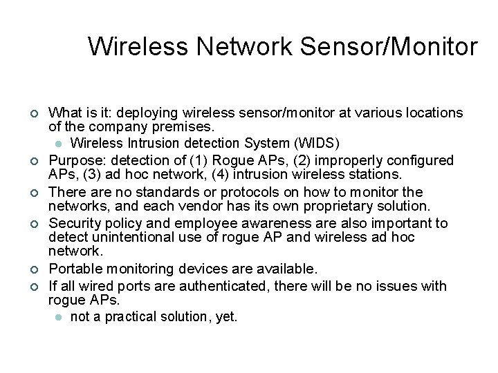 Wireless Network Sensor/Monitor ¢ ¢ ¢ What is it: deploying wireless sensor/monitor at various